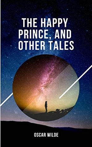 Read The Happy Prince, and Other Tales (illustrated) - Oscar Wilde file in ePub