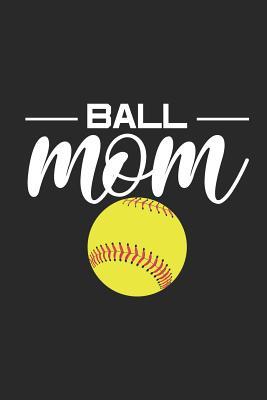 Read Ball Mom: Softball Coaching Notebook, Mother's Day Journal, Coach Training Writing Book, Field Strategy Diagrams -  | PDF