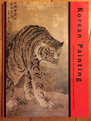 Read Korean Painting: A Selection of Eighteenth to Early Twentieth Century Painting from the Collection of Cho Won-Kyung - Ken Vos | PDF