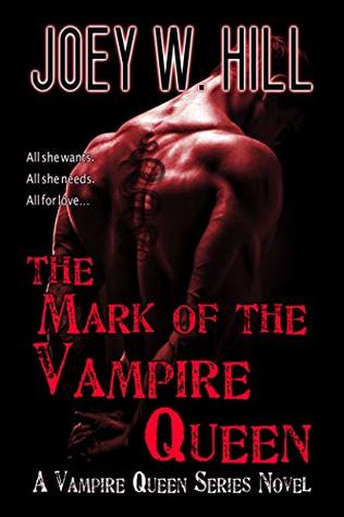 Read The Mark of the Vampire Queen: A Vampire Queen Series Novel - Joey W. Hill file in PDF