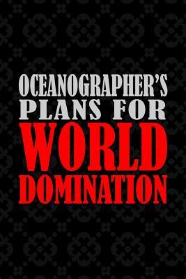 Read Oceanographer's Plans For World Domination: 6x9 Medium Ruled 120 Pages Matte Paperback Funny Sarcastic Humor Office Gift Notebook Journal For Entrepreneurs And Professional Men And Women -  file in ePub