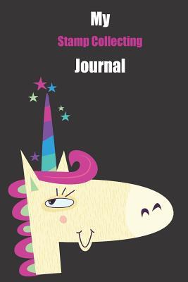 Read Online My Stamp Collecting Journal: With A Cute Unicorn, Blank Lined Notebook Journal Gift Idea With Black Background Cover -  | ePub