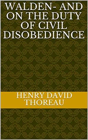 Download Walden- and On The Duty Of Civil Disobedience - Henry David Thoreau | PDF