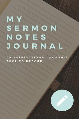 Read My Sermon Notes Journal: : An Inspirational Worship Tool To Record - Notes & Journal Press | ePub