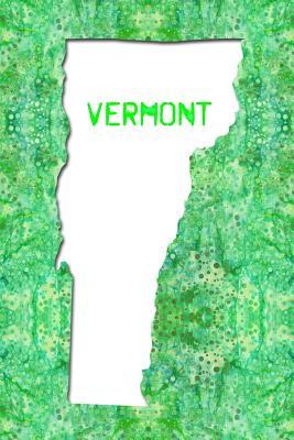 Read Vermont: 6x9 lined journal: The Great State of Vermont USA: The Green Mountain State Notebook - America the Beautiful Press file in PDF