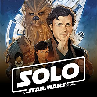 Full Download Solo: A Star Wars Story Adaptation (2018-2019) (Issues) (7 Book Series) - Robbie Thompson | PDF