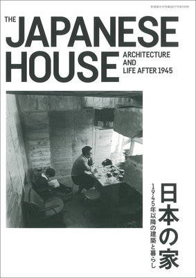 Download The Japanese House - Architecture and Life After 1945 - Pippo Ciorra | PDF