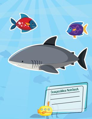 Download Composition Notebook: Ocean Book for Girls or Boys. 8.5 x 11 lined 110 pages. for kids school students and teachers, Cute Shark in the Sea - April K Siegel file in ePub
