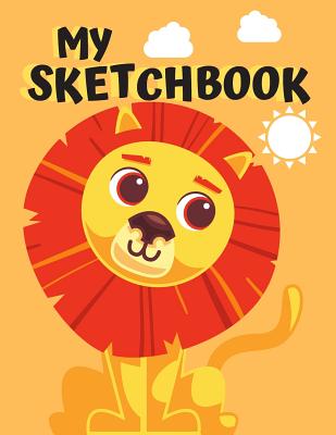 Read My Sketchbook: Cute Lion Sketchbook For Kids Large Blank Pages With Space For Title -  file in ePub