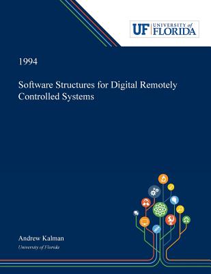 Read Software Structures for Digital Remotely Controlled Systems - Andrew Kalman | ePub