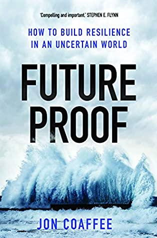 Full Download Futureproof: How to Build Resilience in an Uncertain World - Jon Coaffee file in ePub