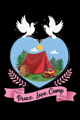 Read Online Peace love camp: Hiking Log book Journal To Write In, Keep Track Of Your Hikes, Trail Log Book, Hiking shoes, Hiking Journal, Hiking Log Book, Hiking Gifts, 6 x 9 Travel Size -  | PDF