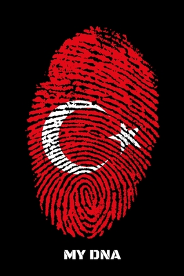 Read Online My DNA: Prayer Journal & Guide To Prayer, Praise And Showing Gratitude To God And Christ For Turkey Lovers, Turks And People With Turkish Roots (6 x 9; 120 Pages) - My Unique Books file in PDF