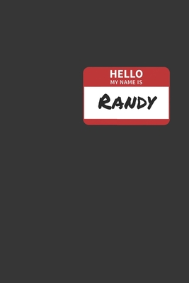 Download Hello My Name Is Randy Notebook: Lined Journal, 120 Pages, 6 x 9, Affordable Name Tag Gift For Friendly People Journal Matte Finish - Positive Party Publishing file in ePub