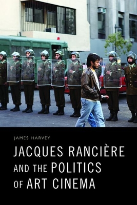 Download Jacques Ranci�re and the Politics of Art Cinema - James Harvey file in PDF